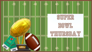 Super Bowl Thursday